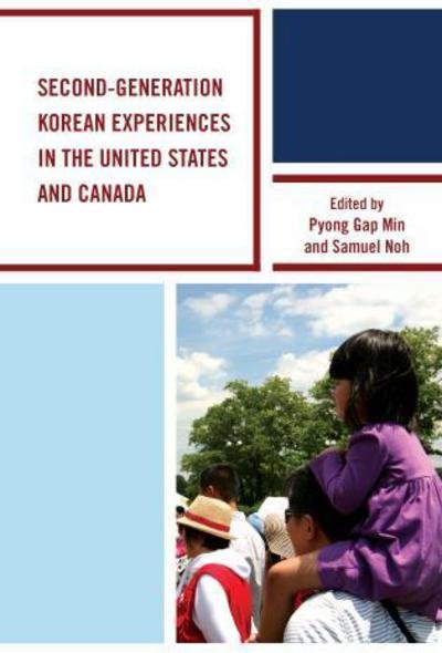 Cover for Pyong Gap Min · Second-Generation Korean Experiences in the United States and Canada (Gebundenes Buch) (2014)