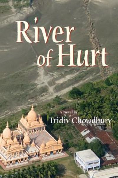 Cover for Tridiv Choudhury · River of Hurt (Paperback Book) (2014)