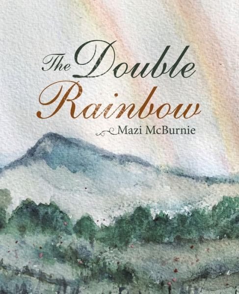Cover for Mazi Mcburnie · The Double Rainbow (Paperback Book) (2020)
