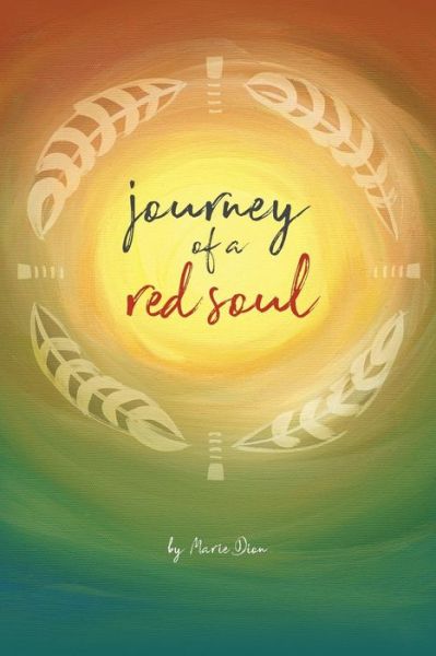 Cover for Marie Dion · Journey of a Red Soul (Paperback Book) (2018)