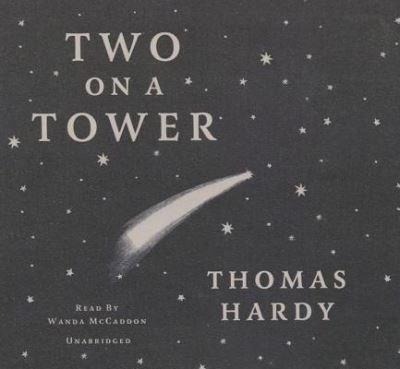 Cover for Thomas Hardy · Two on a Tower (CD) (2015)