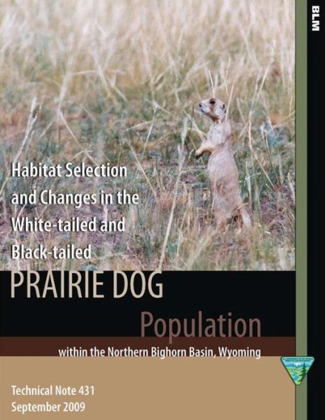 Cover for Harrell · Habitat Selection and Changes in the White-tailed and Black-tailed Prairie Dog (Paperback Book) (2015)