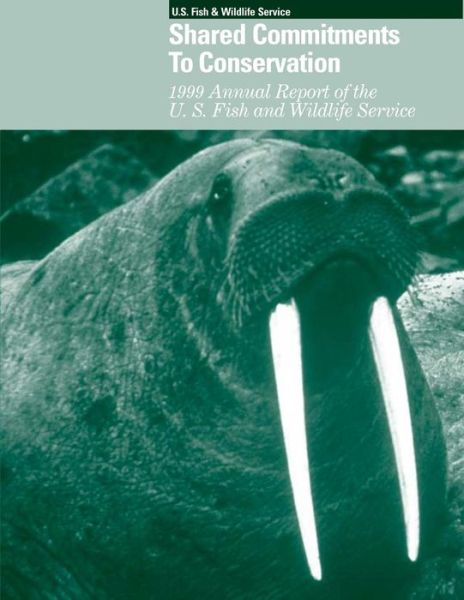 Cover for U S Fish &amp; Wildlife Service · Shared Commitments to Conservation 2001 Accountability Report of the U.s. Fish and Wildlife Service (Pocketbok) (2015)