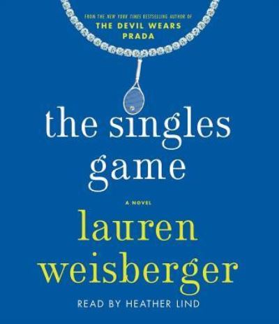 Cover for Lauren Weisberger · The Singles Game (CD) (2016)