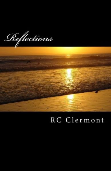 Cover for Rc Clermont · Reflections: 50 Haiku Verses (Paperback Book) (2015)