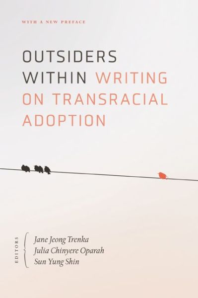 Cover for Outsiders Within: Writing on Transracial Adoption (Taschenbuch) (2021)