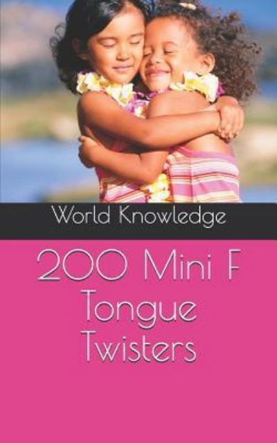 Cover for Knowledge World Knowledge · 200 Mini F Tongue Twisters (Paperback Book) (2016)