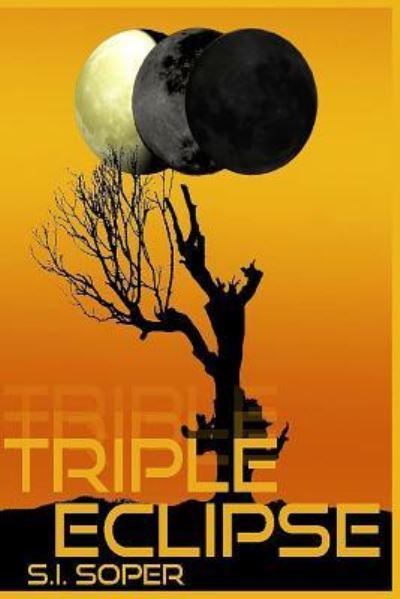 Cover for S I Soper · Triple Eclipse (Paperback Book) (2016)