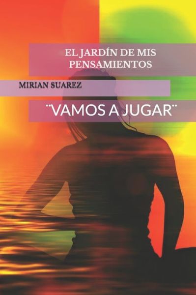 Cover for Mirian Suarez · El Jardin de MIS Pensamientos (Paperback Book) (2017)