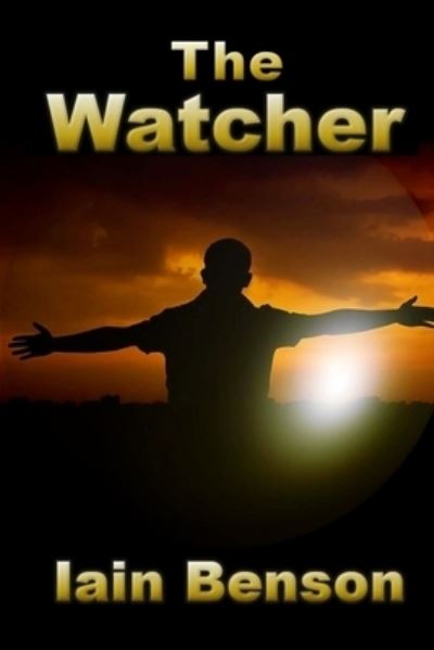 Cover for Iain Benson · The Watcher (Paperback Book) (2015)