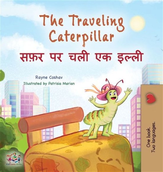Cover for Rayne Coshav · Traveling Caterpillar (English Hindi Bilingual Children's Book) (Book) (2022)