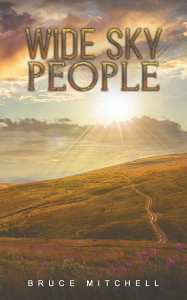 Cover for Bruce Mitchell · Wide Sky People (Paperback Book) (2020)