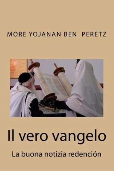 Cover for M yojanan ben perETZ P · Il vero vangelo (Paperback Book) (2016)