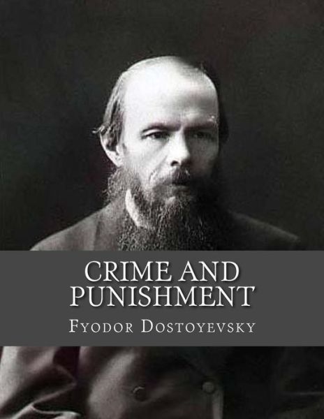 Crime and Punishment - Fyodor Dostoyevsky - Książki - Createspace Independent Publishing Platf - 9781530694532 - 24 marca 2016