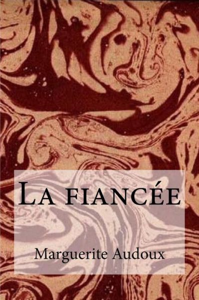 Cover for Marguerite Audoux · La fiancee (Paperback Book) (2016)