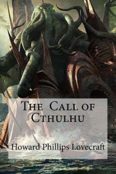 Cover for Howard Phillips Lovecraft · The Call of Cthulhu (Paperback Bog) (2016)