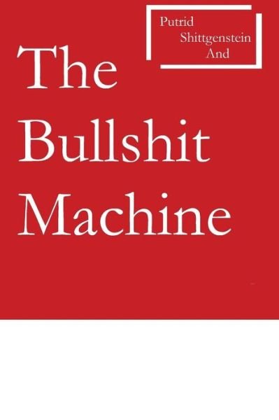 Cover for Cathal Haughian · Putrid Shittgenstein and The Bullshit Machine (Pocketbok) (2016)