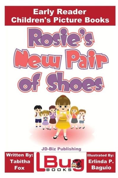 Cover for John Davidson · Rosie's New Pair of Shoes - Early Reader - Children's Picture Books (Pocketbok) (2016)