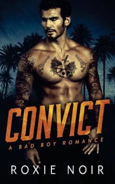 Cover for Roxie Noir · Convict (Paperback Book) (2016)