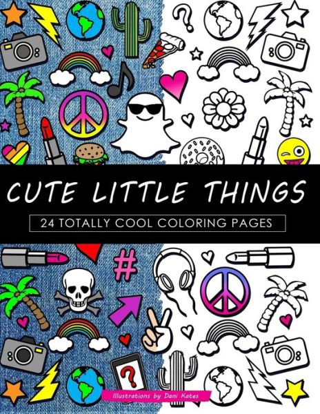 Cover for Dani Kates · Cute Little Things Coloring Book (Paperback Book) (2016)