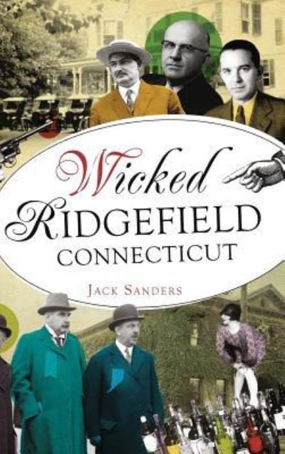 Cover for Professor Jack Sanders · Wicked Ridgefield, Connecticut (Inbunden Bok) (2016)