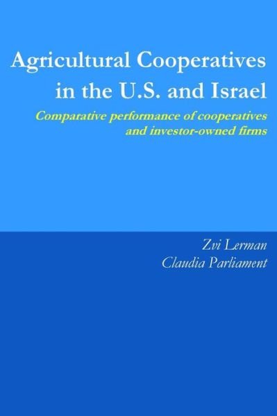 Cover for Zvi Lerman · Agricultural Cooperatives in the U.S. and Israel (Paperback Book) (2017)
