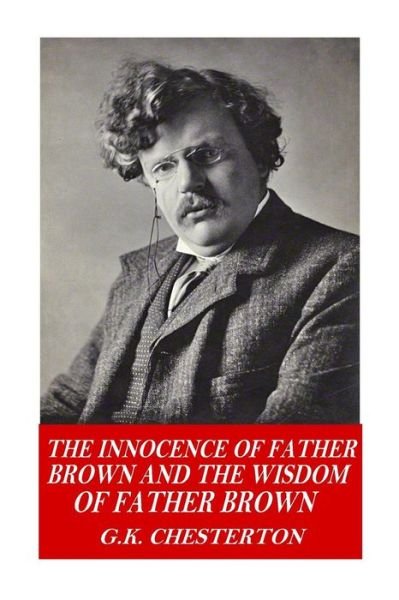 Cover for G K Chesterton · The Innocence of Father Brown and The Wisdom of Father Brown (Paperback Bog) (2016)