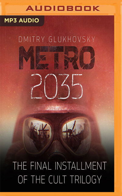 Metro 2035 - Rupert Degas - Music - Audible Studios on Brilliance - 9781543605532 - May 16, 2017