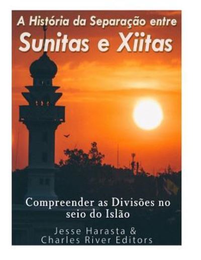 Cover for Jesse Harasta · A Historia da Separacao entre Sunitas e Xiitas (Pocketbok) (2017)