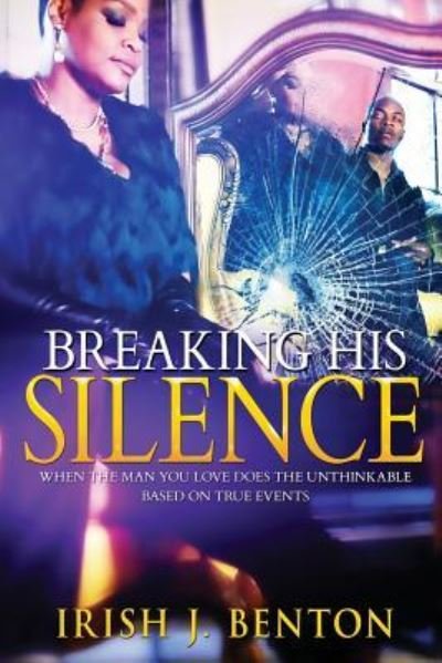 Cover for Ms Irish Jean Benton · Breaking His Silence (Paperback Bog) (2016)