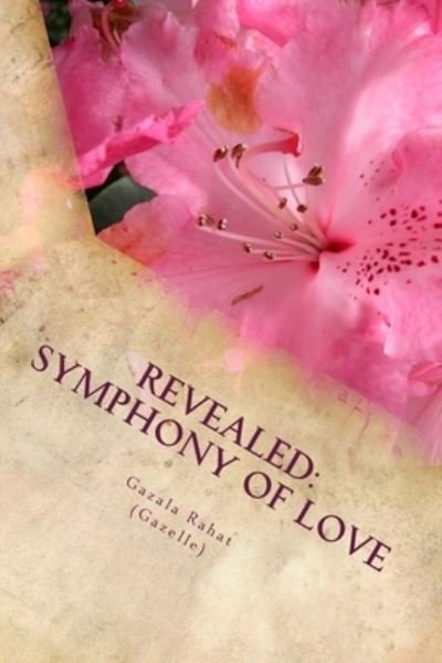 Cover for Gazala Qazi · REVEALED Symphony of Love (Paperback Book) (2017)