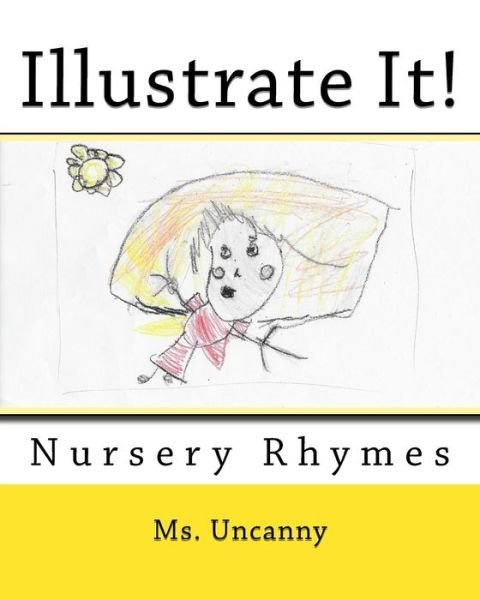 Cover for MS Uncanny · Illustrate It! (Paperback Bog) (2017)