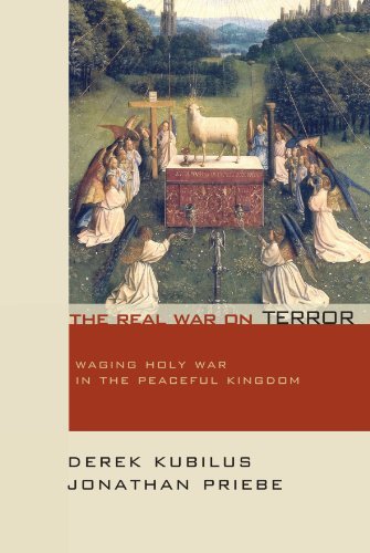 Cover for Derek Kubilus · The Real War on Terror: Waging Holy War in the Peaceful Kingdom (Paperback Book) (2007)