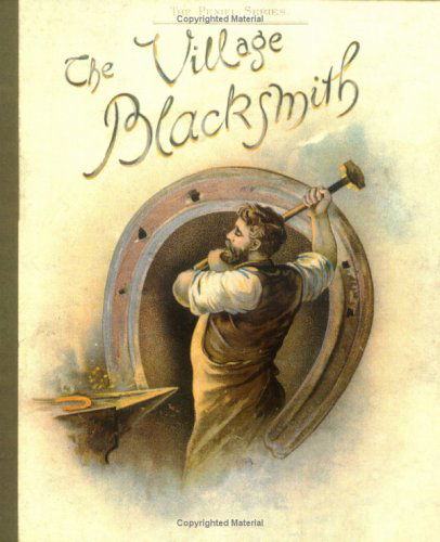 Cover for Henry Longfellow · Village Blacksmith (Pamphlet) (2004)