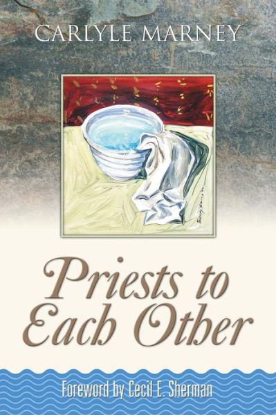 Cover for Carlyle Marney · Priests to Each Other (Paperback Book) (2014)