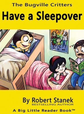 Cover for Robert Stanek · Have a Sleepover, Library Edition Hardcover for 15th Anniversary (Hardcover Book) (2020)