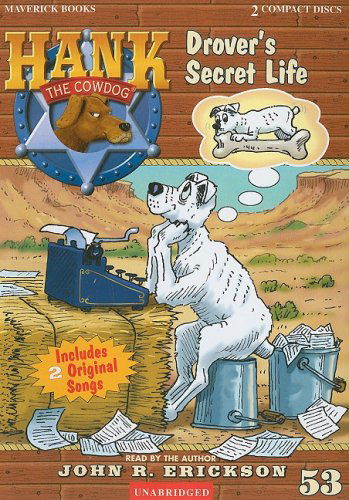 Cover for John R. Erickson · Drover's Secret Life (Hank the Cowdog) (Audiobook (CD)) (2009)