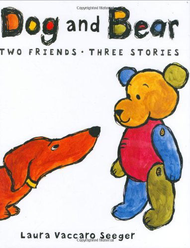 Cover for Laura Vaccaro Seeger · Dog and Bear: Two Friends, Three Stories: Two Friends, Three Stories - Dog and Bear Series (Hardcover Book) [8th edition] (2007)