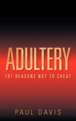 Cover for Paul Davis · Adultery: 101 Reasons Not to Cheat (Taschenbuch) (2007)