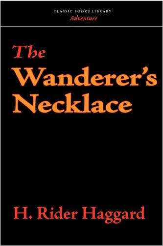 Cover for H. Rider Haggard · The Wanderer's Necklace (Paperback Book) (2008)