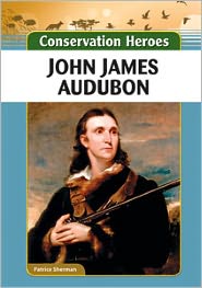 Cover for Patrice Sherman · John James Audubon (Hardcover Book) (2011)