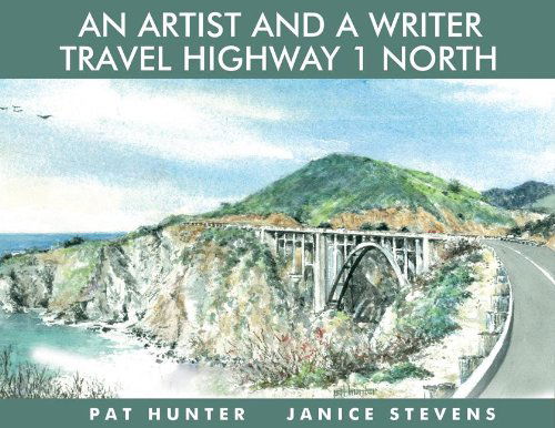 Cover for Janice Stevens · An Artist and a Writer Travel Highway 1 North (Paperback Book) (2009)