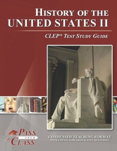 Cover for Passyourclass · History of the United States II CLEP Test Study Guide (Paperback Book) (2020)