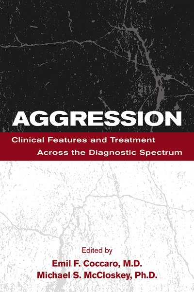 Cover for Coccaro · Aggression: Clinical Features and Treatment Across the Diagnostic Spectrum (Pocketbok) (2019)