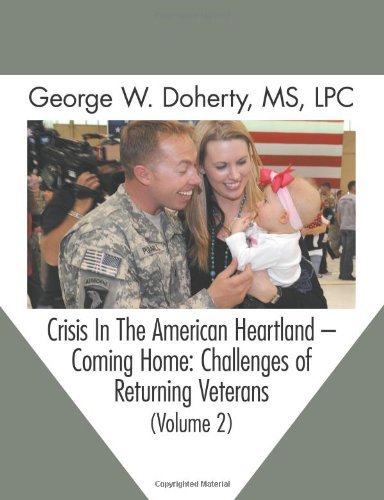 Cover for George W. Doherty · Crisis in the American Heartland -- Coming Home: Challenges of Returning Veterans (Volume 2) (Paperback Book) (2013)