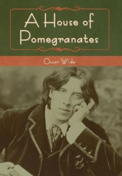 Cover for Oscar Wilde · A House of Pomegranates (Hardcover Book) (2020)