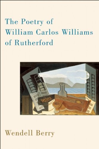 Cover for Wendell Berry · The Poetry of William Carlos Williams of Rutherford (Paperback Book) [Reprint edition] (2013)