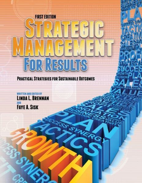 Cover for Linda L. Brennan · Strategic Management for Results: Practical Strategies for Sustainable Outcomes (Paperback Book) [First edition] (2012)