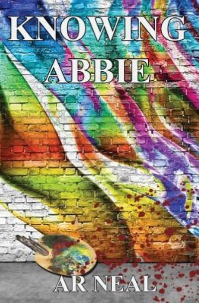 Cover for AR Neal · Knowing Abbie (Paperback Bog) (2018)