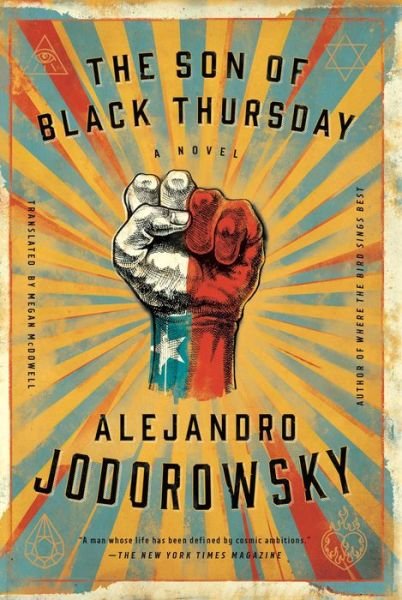Cover for Alejandro Jodorowsky · The Son Of Black Thursday (Hardcover bog) (2018)